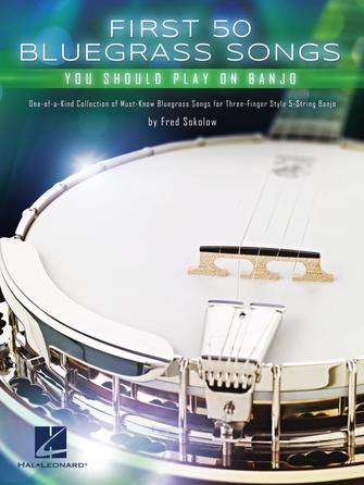 Hal Leonard First 50 Bluegrass Songs You Should Play on Banjo