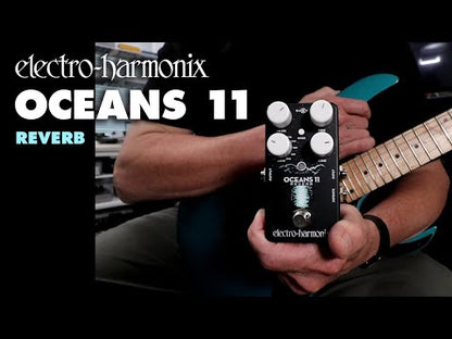 Electro-Harmonix Oceans 11 Reverb